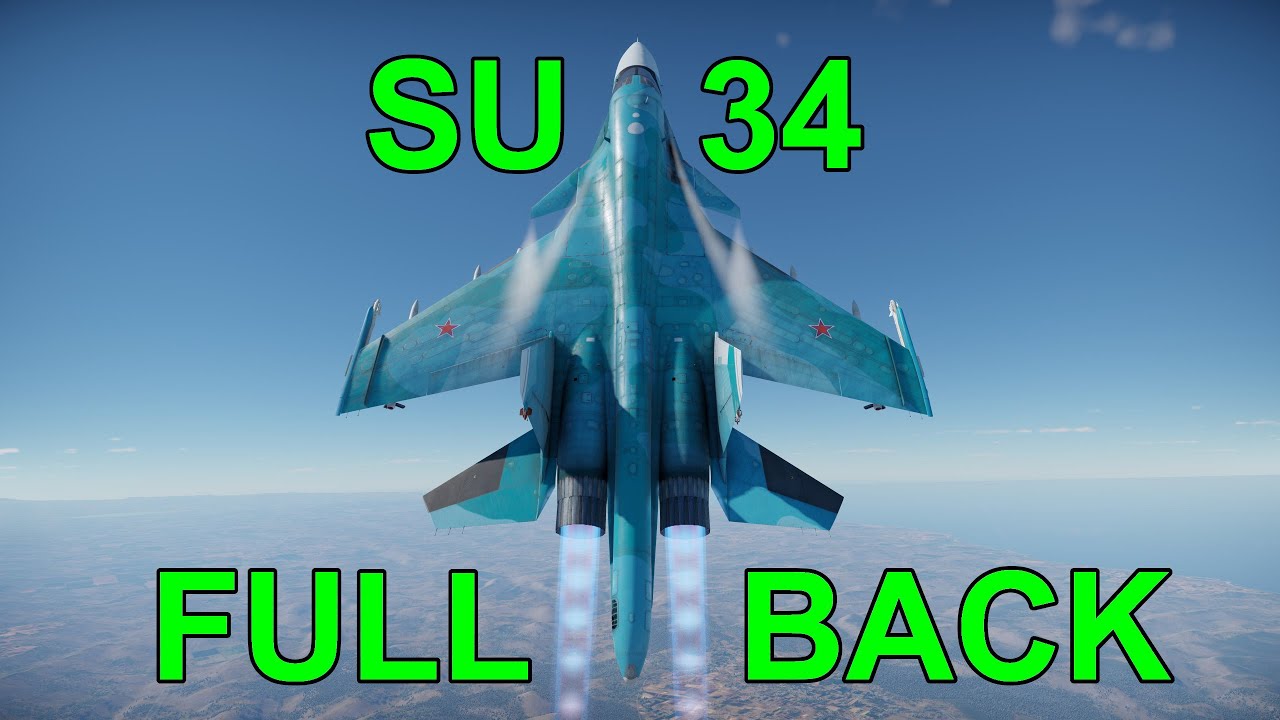 My Thoughts On The SU-34 'Fullback' In Air RB | War Thunder