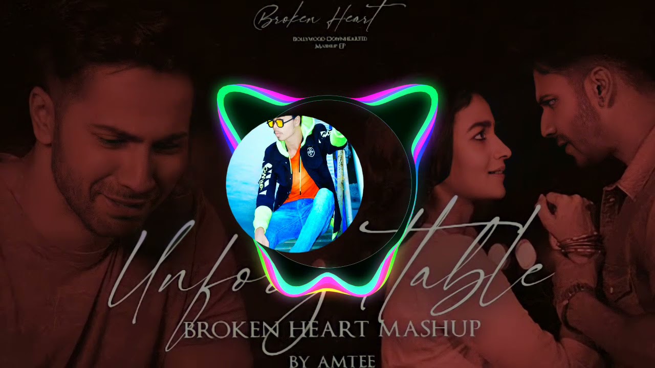 Unforgettable Broken Heart Mashup | CHARAN_DC| Bollywood Lofi | Emptiness !! 2021