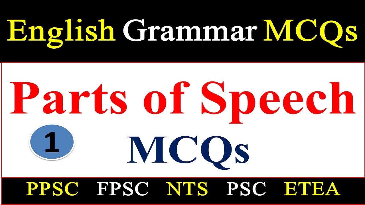 English Grammar MCQs Parts of Speech MCQs|| English MCQs for ETEA NTS PSC FPSC PPSC CSS ASF IB