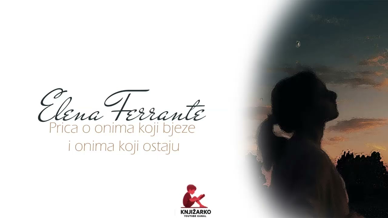 Prica o onima koji bjeze i onima koji ostaju - Elena Ferrante - IV ┃ AUDIO KNJIGA