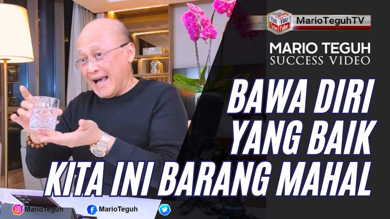 BAWA DIRI YANG BAIK  KITA INI BARANG MAHAL - MARIO TEGUHS SUCCESS VIDEO #video #marioteguh #fyp