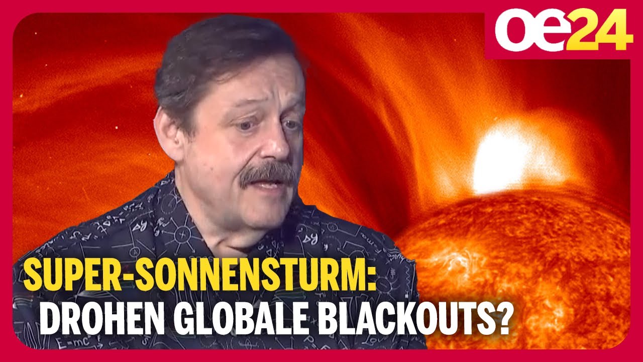 Super-Sonnensturm: Drohen globale Blackouts? | Werner Gruber
