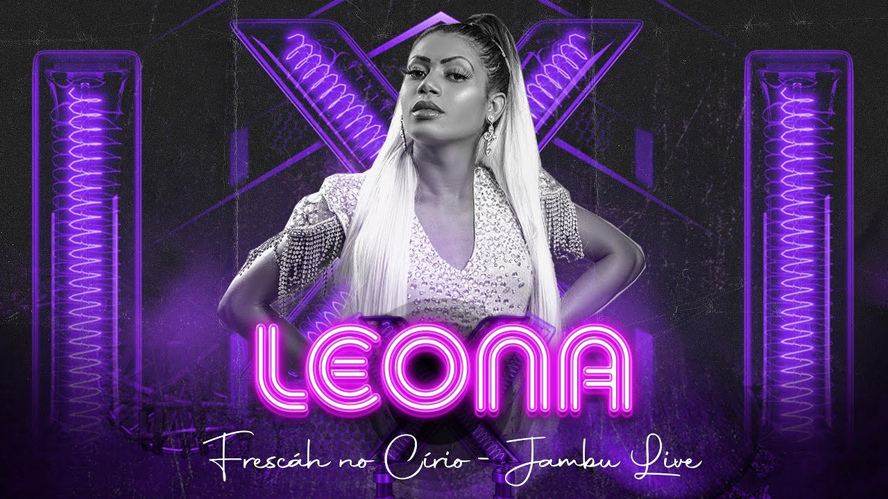 Leona Vingativa - Frescáh no Círio - Jambu Live