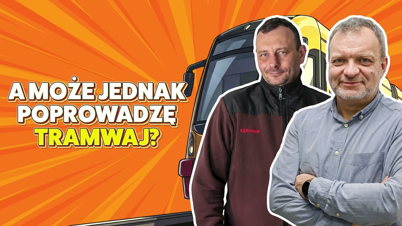 A może jednak poprowadzę tramwaj? | Za kółkiem giganta, radiowiec kierowcą autobusu