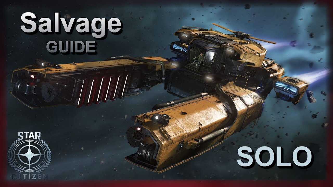 Star Citizen | Solo Salvage Guide | Für Anfänger | Deutsch