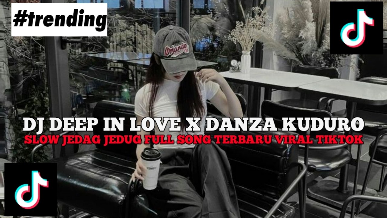 DJ DEEP IN LOVE X DANZA KUDURO SLOW JEDAG JEDUG FULL SONG TERBARU VIRAL TIKTOK 2026