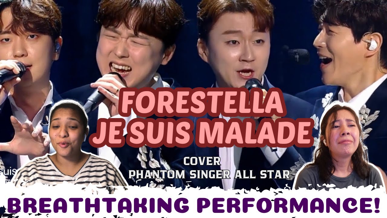 FORESTELLA (포레스텔라) - JE SUIS MALADE (PHANTOM SINGER ALL STARS) | REACTION
