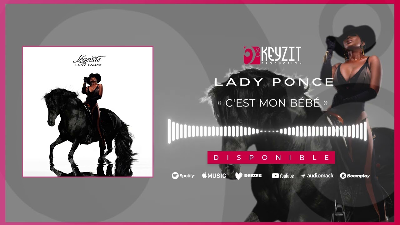 LADY PONCE - C&rsquo;EST MON B&Eacute;B&Eacute; (Audio)