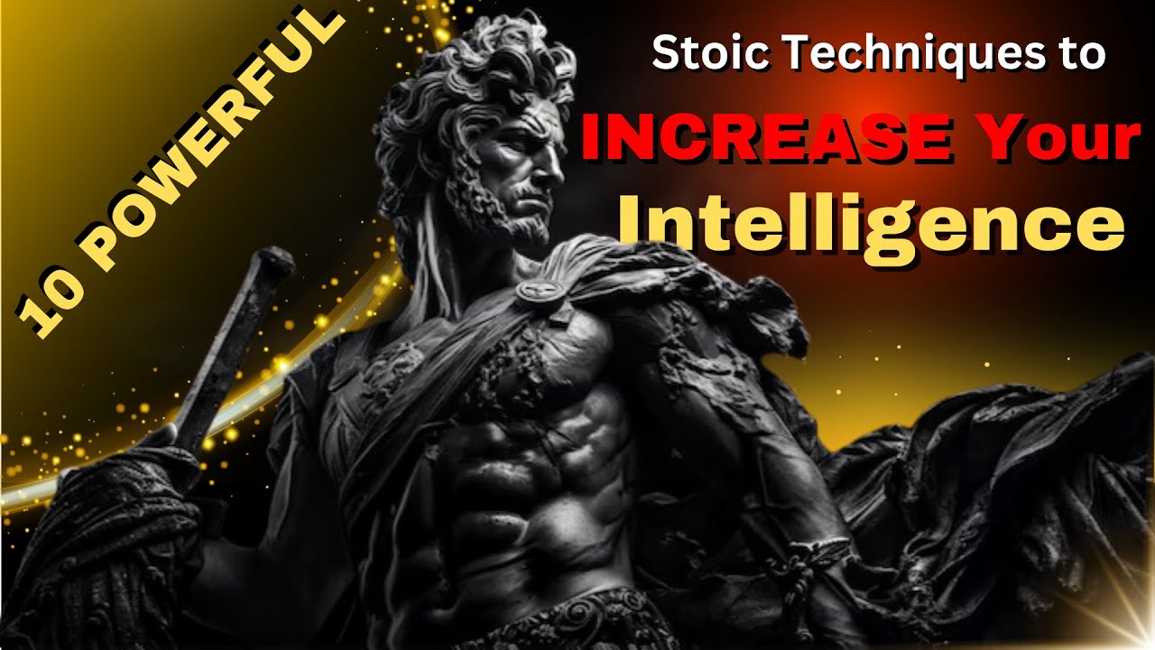 10 Powerful Stoic Techniques to Increase Your Intelligence | Marcus Aurelius Wisdom