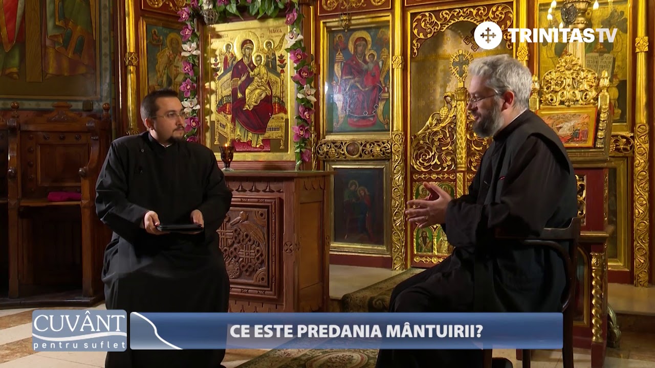 Cuvânt pentru suflet. Ce este predania mântuirii (08 02 2018)