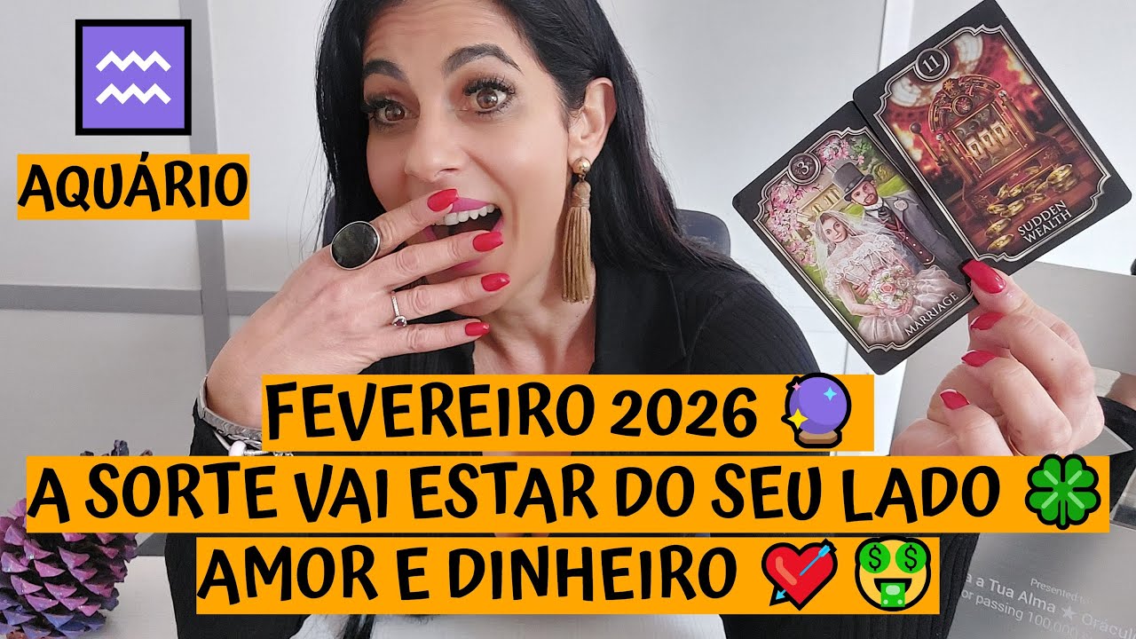 AQUÁRIO ♒️ FEVEREIRO 2026 🔮 A SORTE VAI ESTAR DO SEU LADO 🍀 AMOR E DINHEIRO 💘🤑