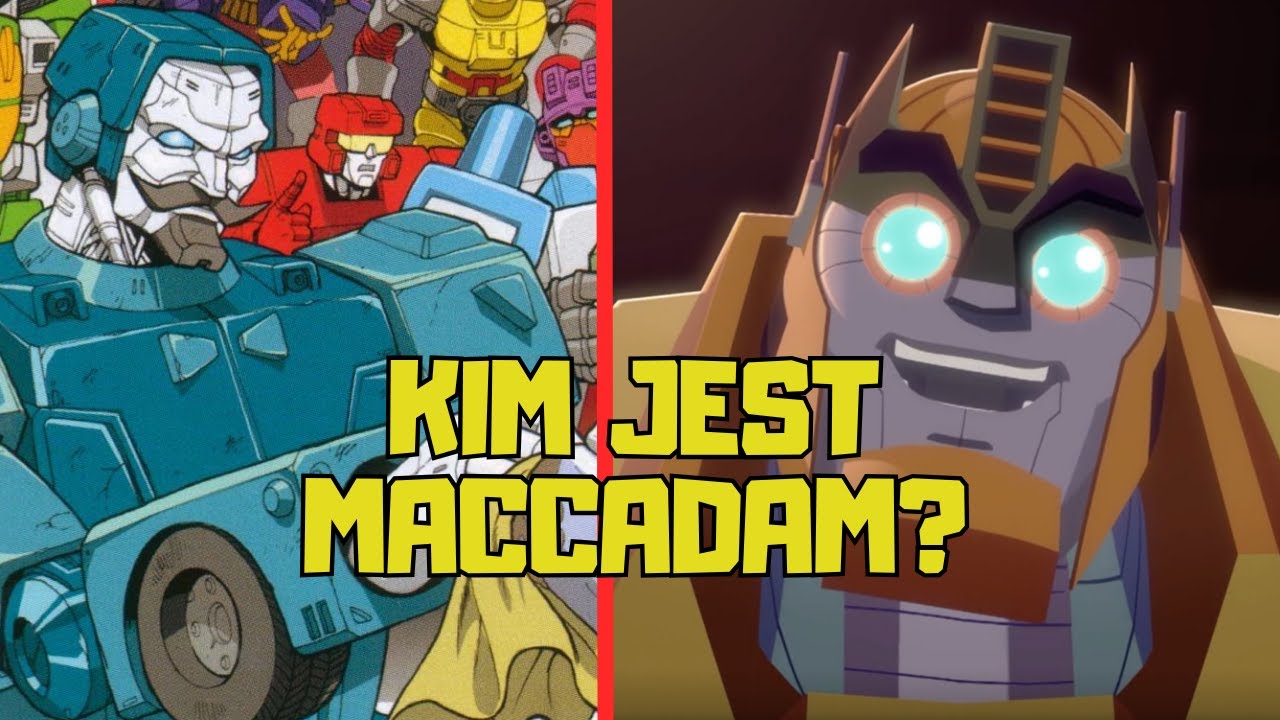 KIM JEST MACCADAM? | TRANSFORMERS