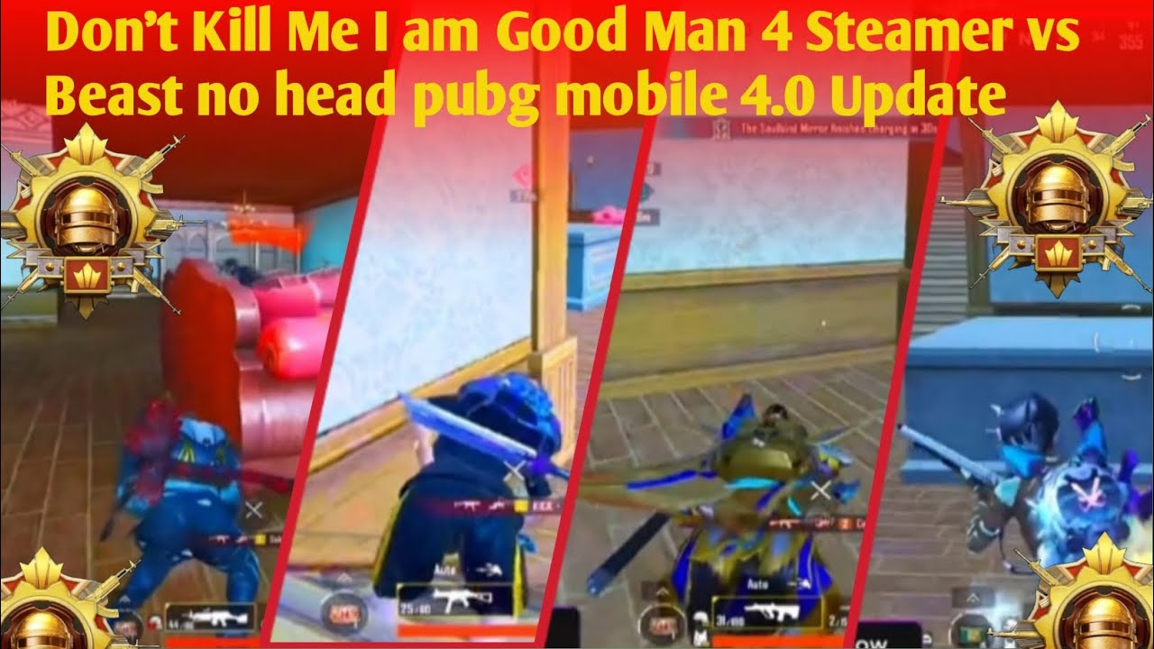 Don't kill me I am good man 4 Steamer Vs Beast #foryou #nohate #pubgmobile 