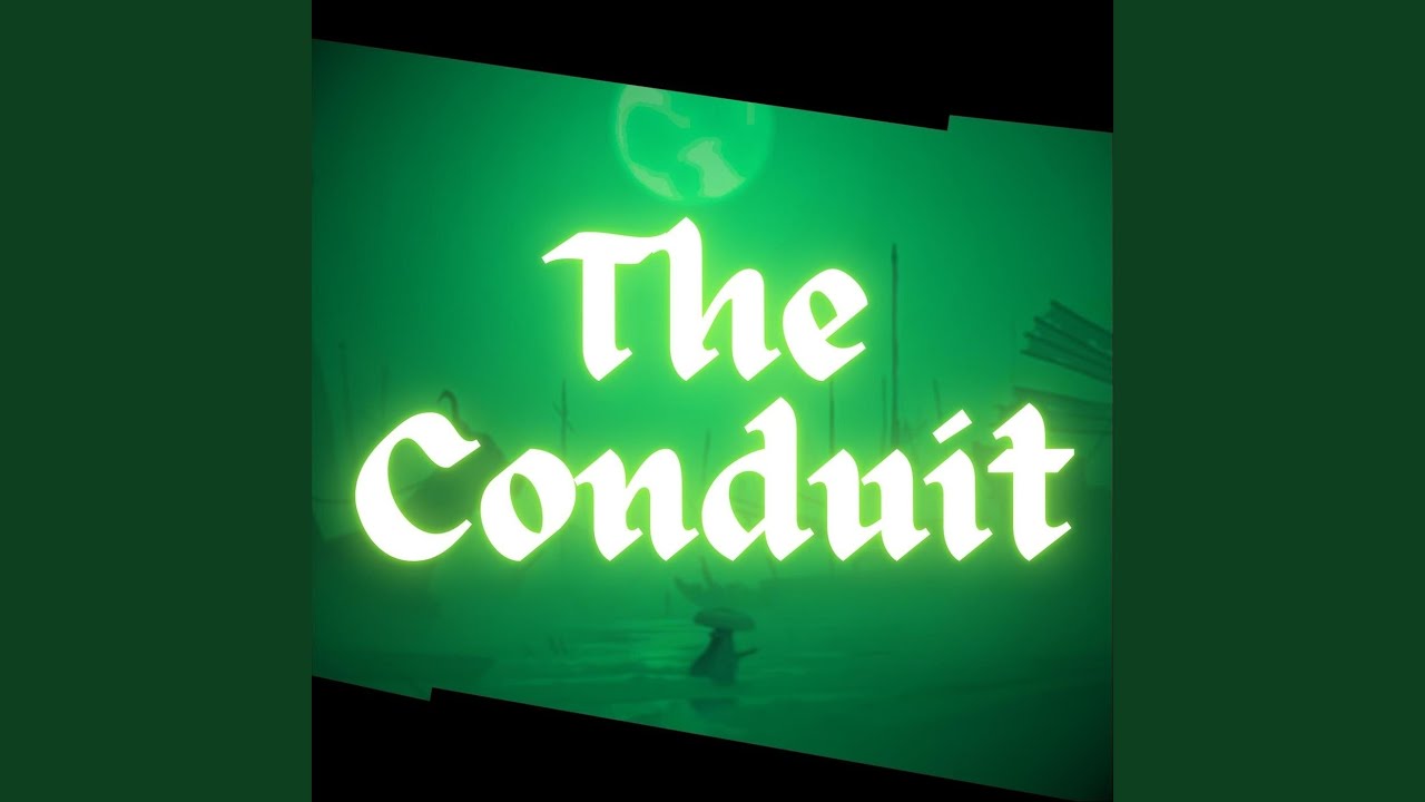 The Conduit