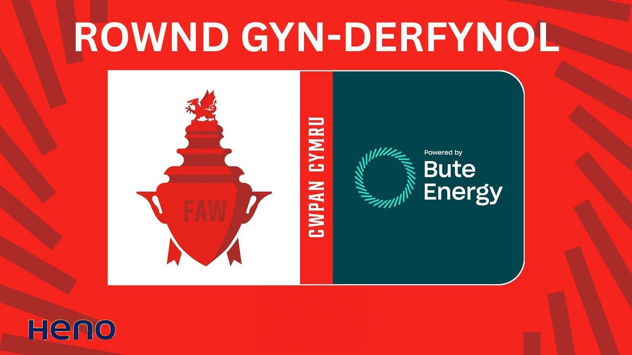 Rownd Gyn-Derfynol Cwpan Cymru Bute Energy Semi Final Draw