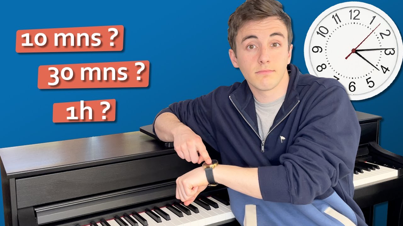 Combien de temps par jour devriez-vous pratiquer le piano ?