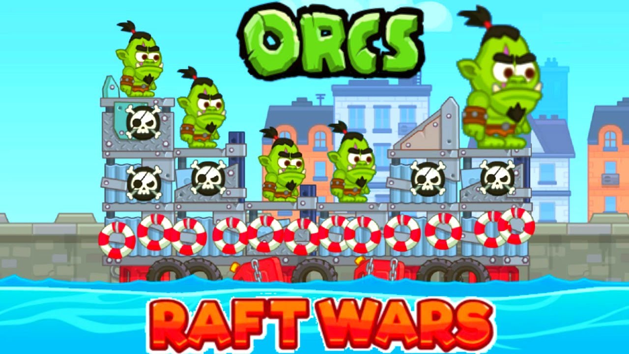 RAFT WARS MULTIPLAYER - THE POWER OF THE ORCS (EPIC VICTORIES) - ONLINE BATTLES (HD)