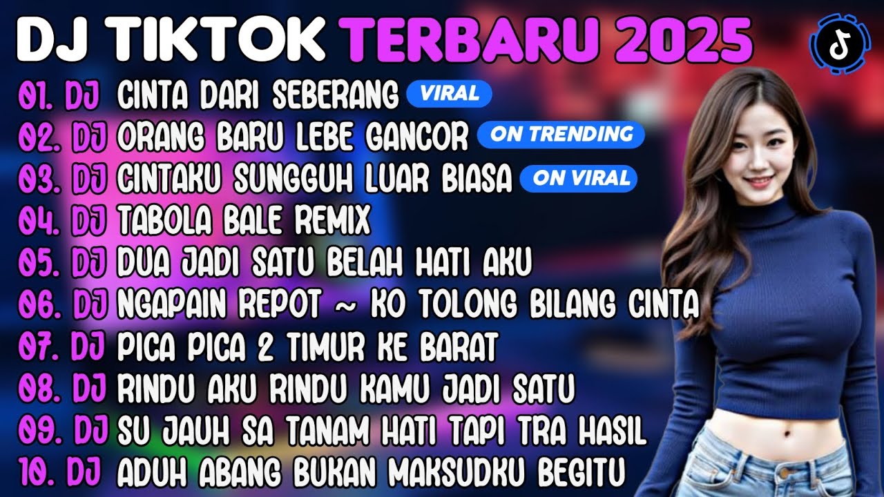 DJ TIKTOK TERBARU 2025 | DJ CINTA DARI SEBERANG🎵DJ ORANG BARU LEBE GANCOR🎵| FULL ALBUM