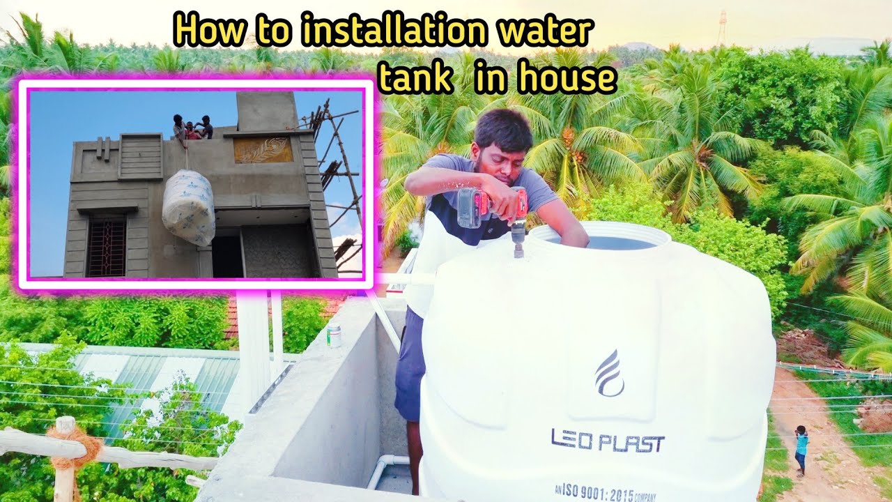 How to installation water tank and plumbing work in house