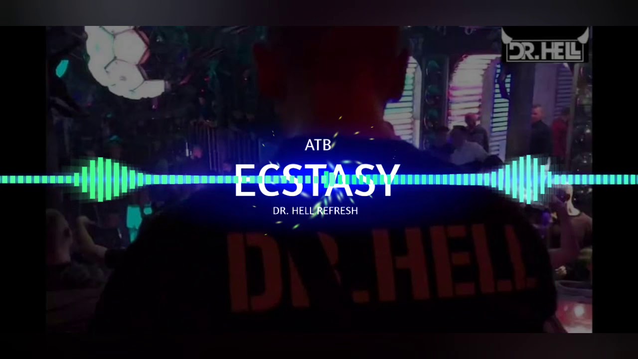 ATB - ECSTASY (DR.HELL REFRESH) FREE DL ‼️