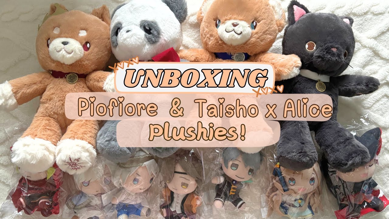 Unboxing: Piofiore Animal Plushies, Taisho x Alice Plushies and  More!