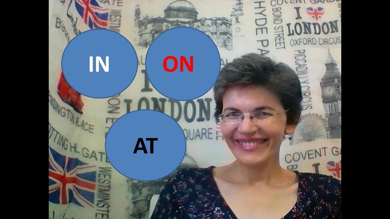 IN, ON, AT