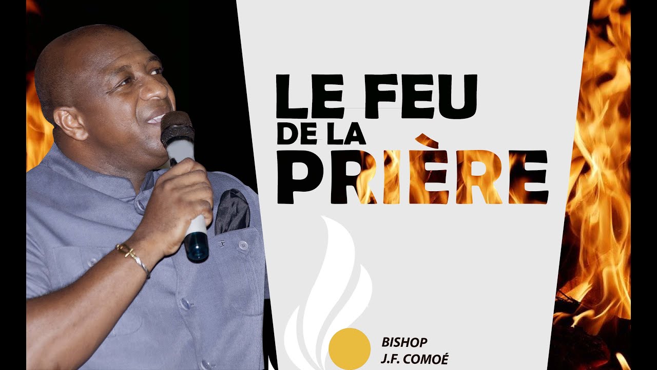 LE FEU DE LA PRIÈRE