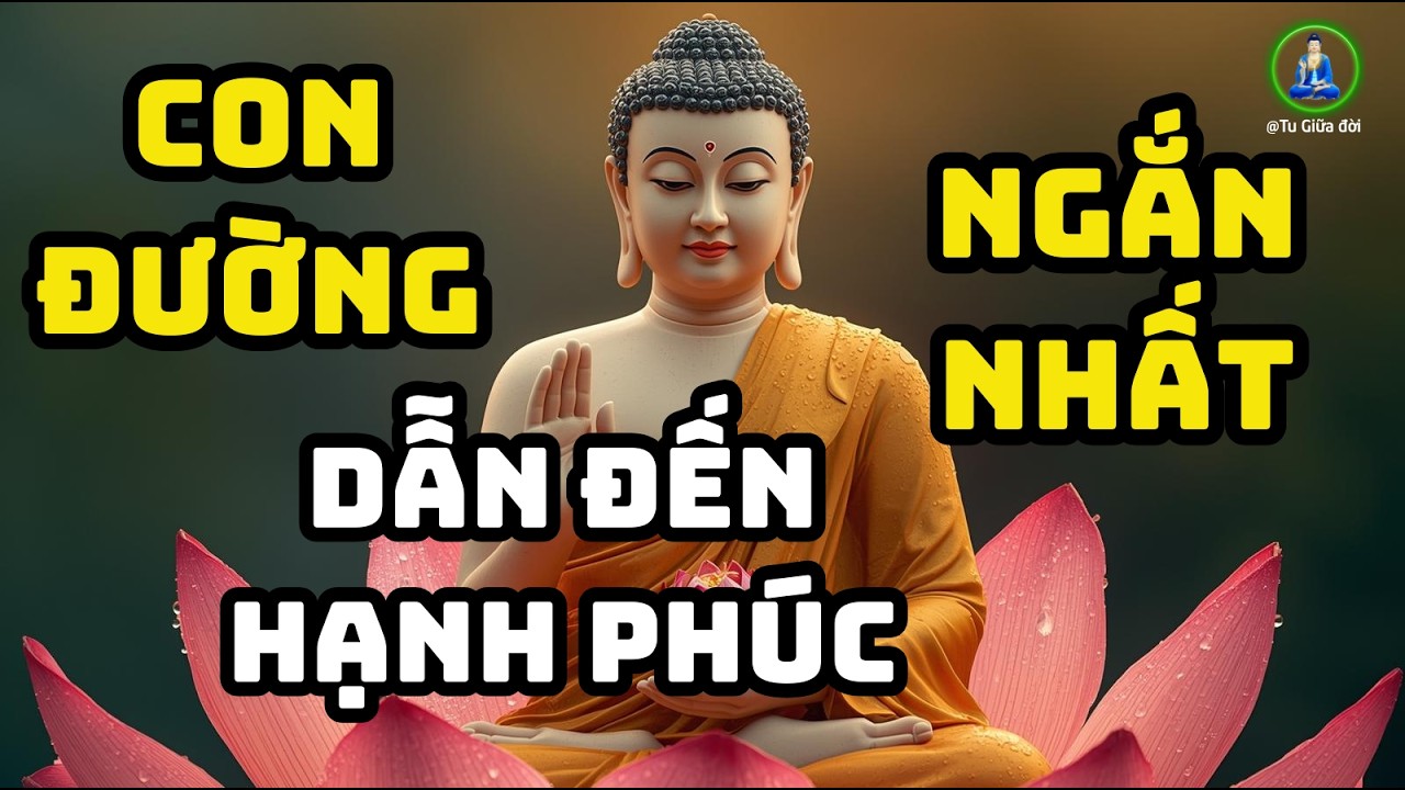 Con Đường Ngắn Nhất Dẫn Đến Hạnh Phúc