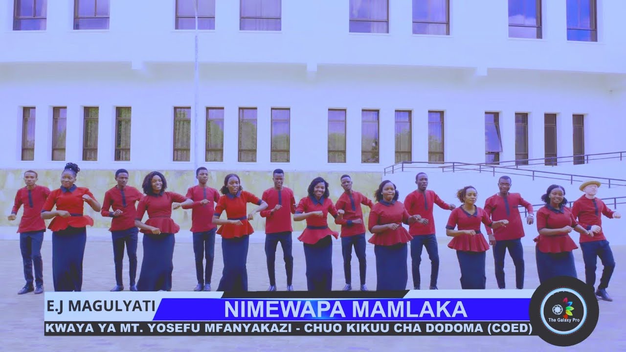 NIMEPEWA MAMLAKA YOTE:BY E.J. MAGULYATI.KWAYA YA MT.YOSEFU MFANYAKAZI UDOM-COED