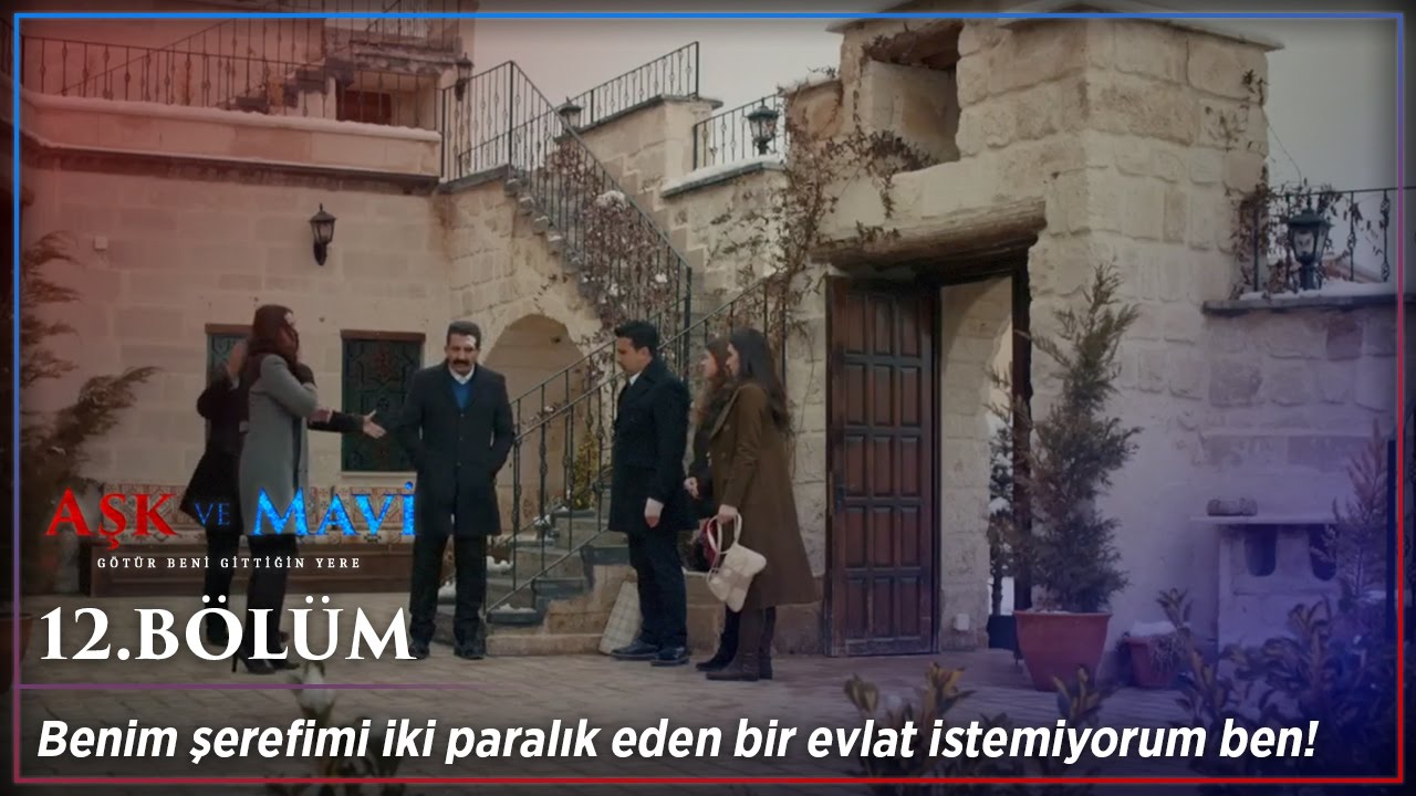 Aşk ve Mavi 12.Bölüm - Sevda eve dönüyor!
