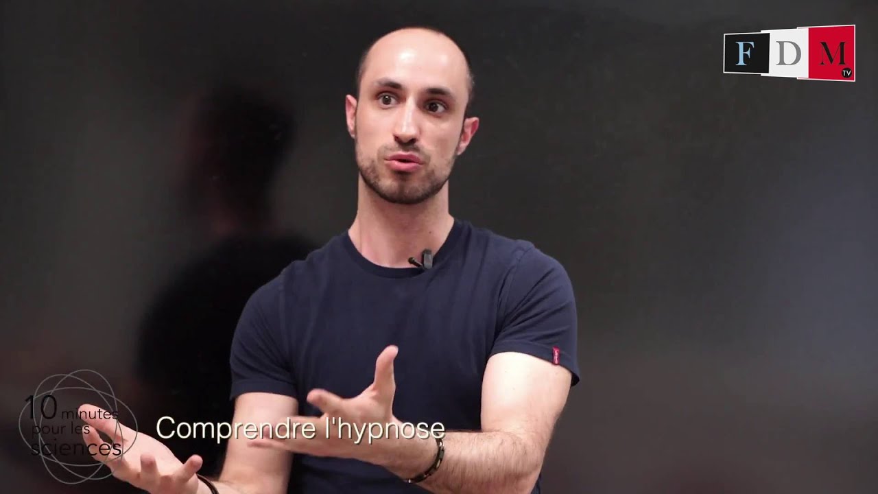 Comprendre l'hypnose - 10 minutes pour les sciences #4