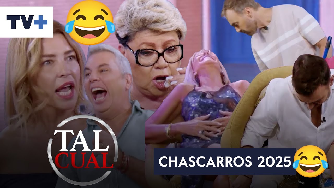 LOS MEJORES CHASCARROS DE TAL CUAL: 2025 😂