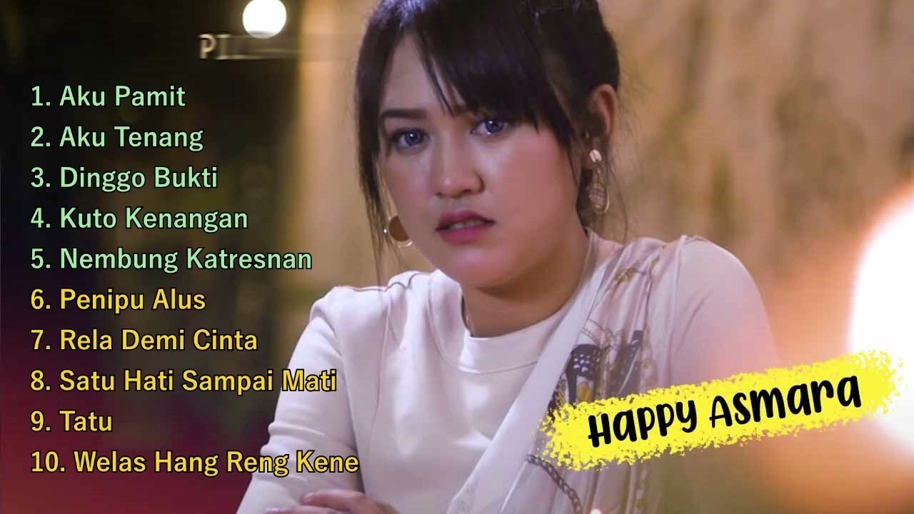 10 lagu PILIHAN LAGU happy asmara