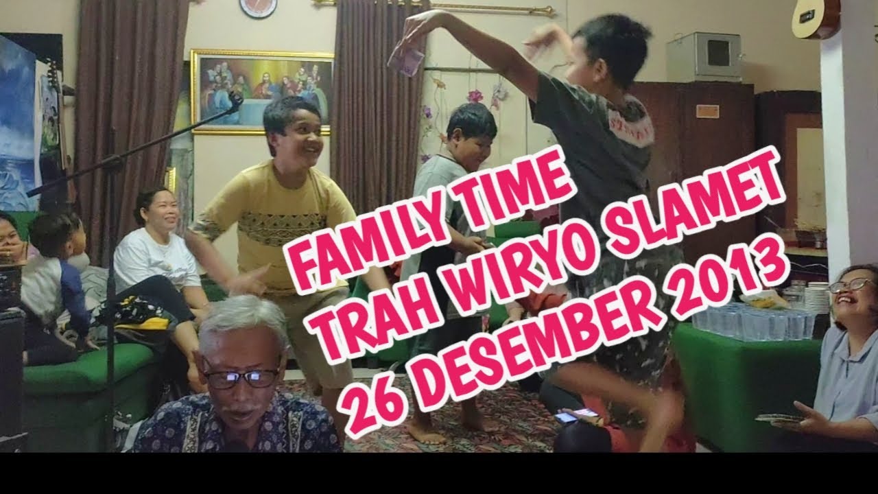 FAMILY TIME TRAH WIRYO SLAMET 26 DESEMBER 2023