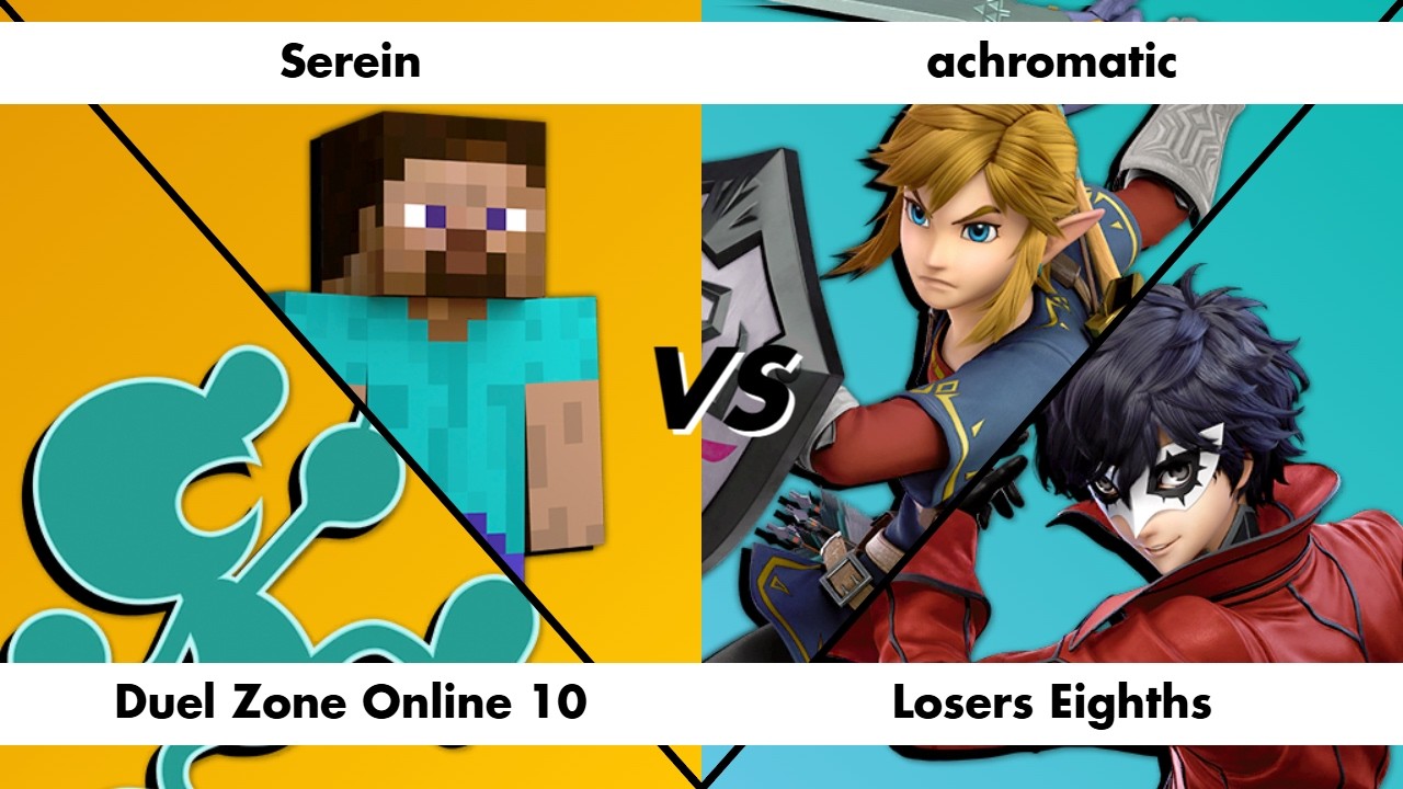 DZO 10 - Serein (Steve, Mr. Game & Watch) vs achromatic (Link, Joker) [LT8]