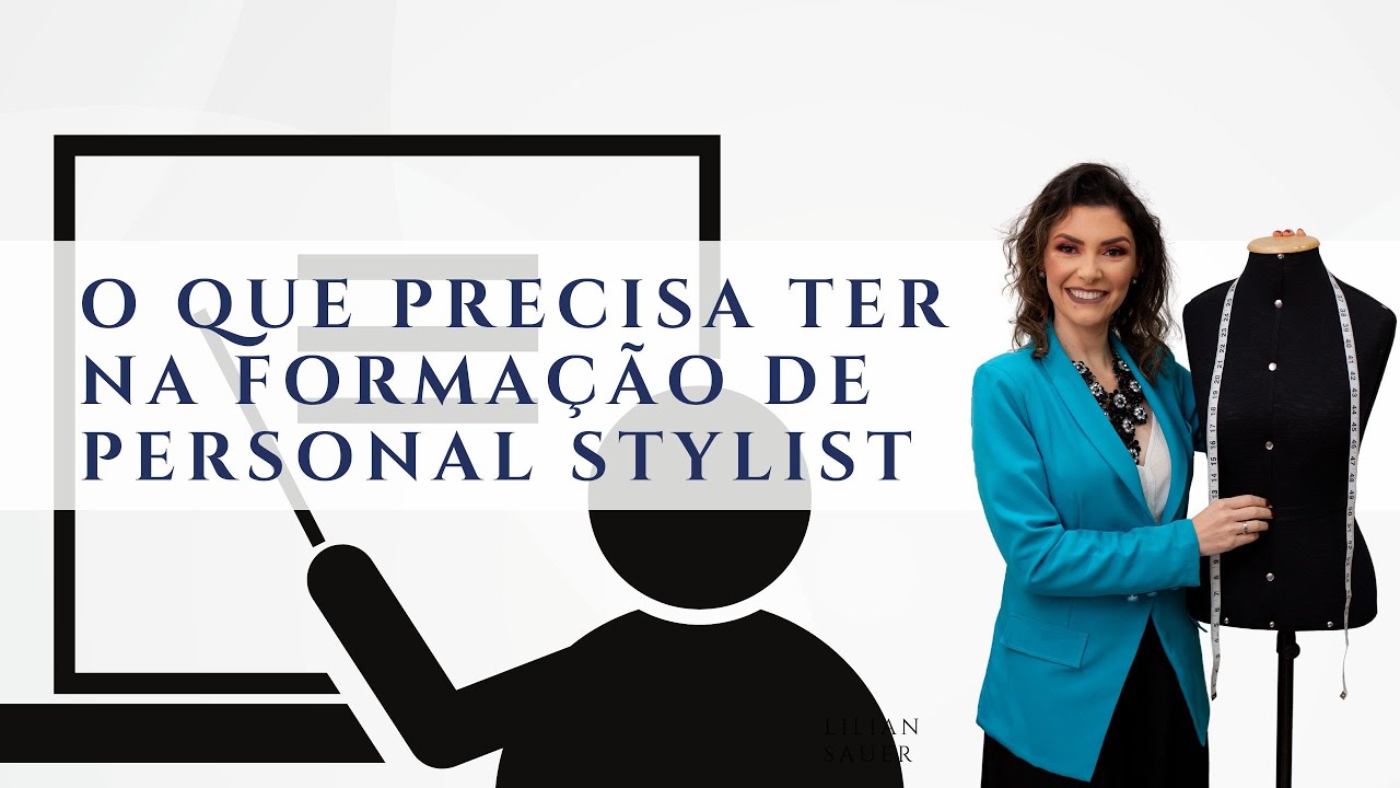 Curso de Personal Stylist para iniciar carreira| Lilian Sauer