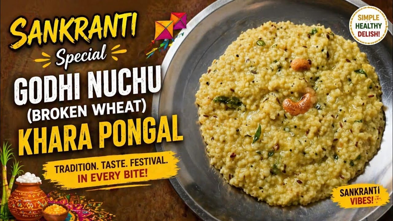 🌾 Sankranti Special Godhi Nuchu Khara Pongal | Healthy Broken Wheat Delight 🍚✨