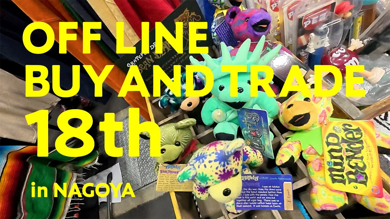 OFF LINE BUY AND TRADE 18th in NAGOYA