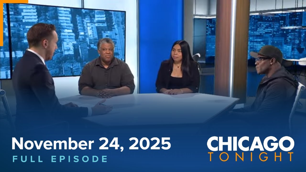November 24, 2025 Full Episode &mdash; Chicago Tonight