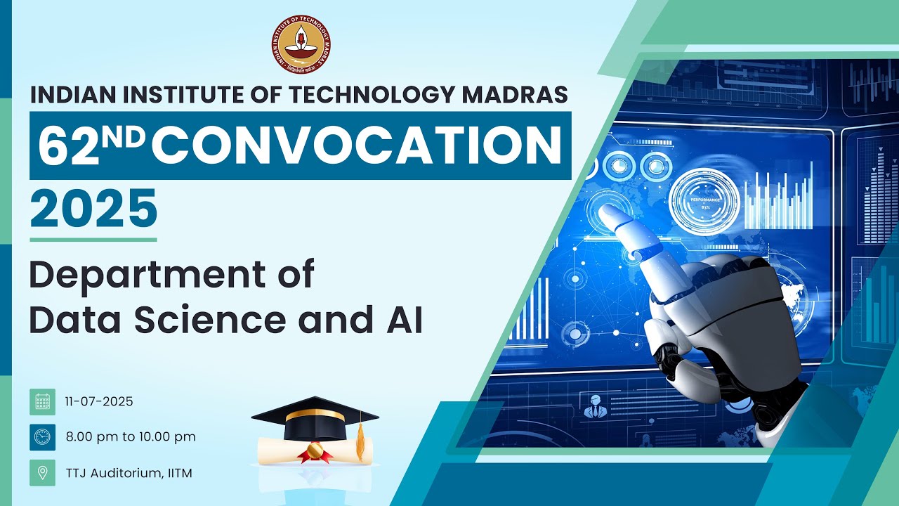 IIT Madras - Data Science and AI - 62nd Convocation 2025