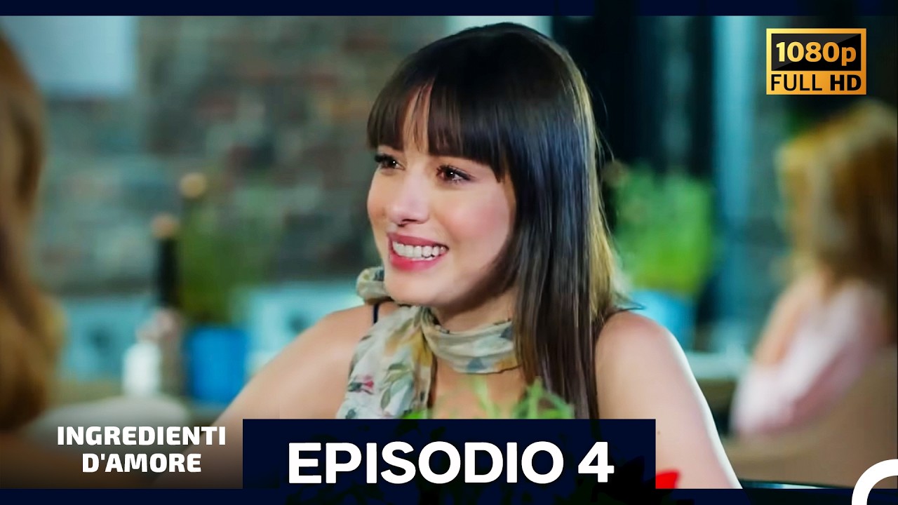 Ingredienti D'amore Episodio 4 (Italiano Doppiaggio) FULL HD