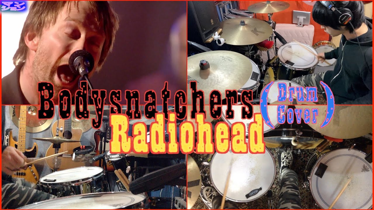 Radiohead - Bodysnatchers (Drum Cover)