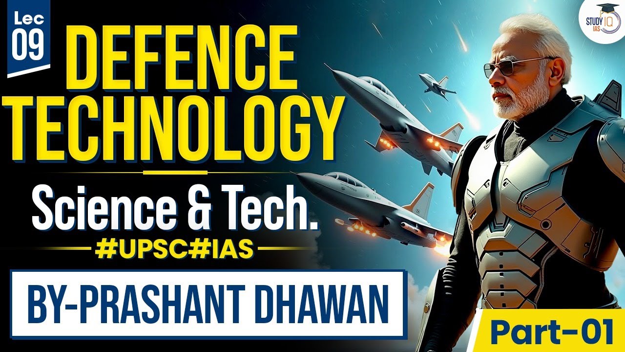 Prashant Dhawan Sir's Science & Technology for UPSC | Lec 9: Defence Technology Part 1 | UPSC CSE