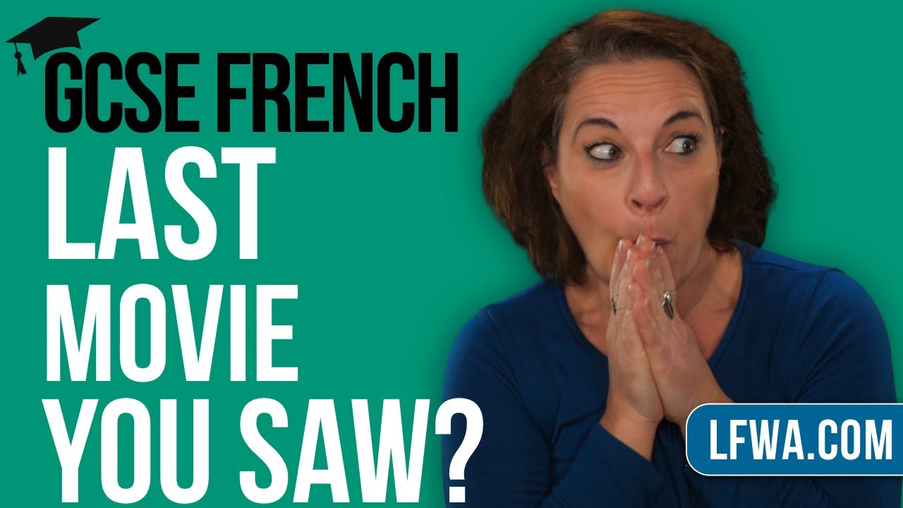 GCSE French Speaking: What is the last film you saw at the cinema?