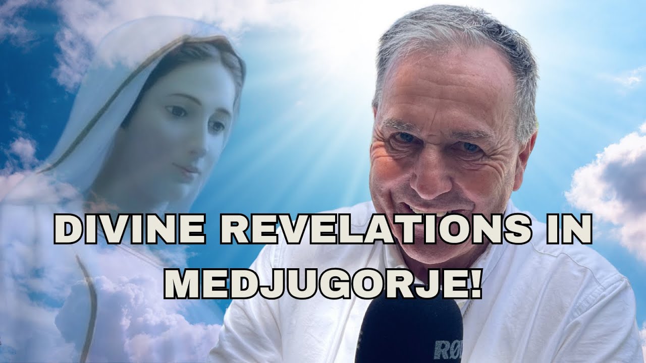 WOW ! DIVINE REVELATIONS IN MEDJUGORJE!
