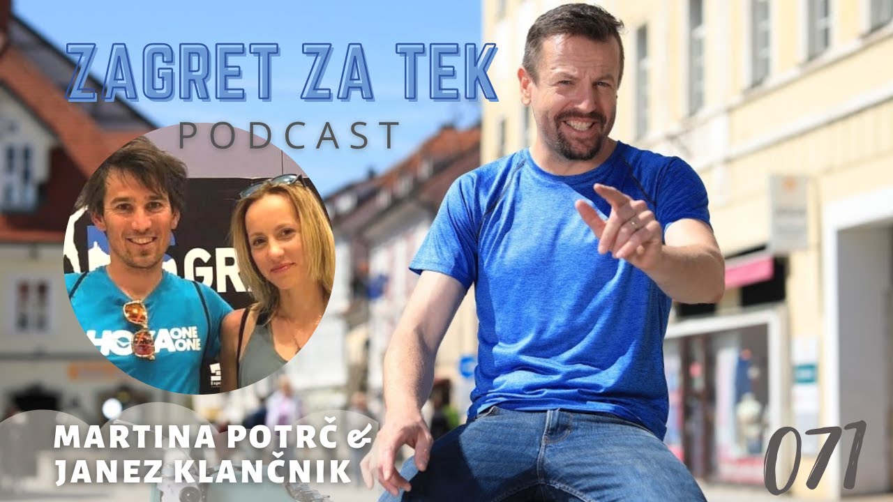 Zagret za tek - podcast 071 - Martina Potrč & Janez Klančnik