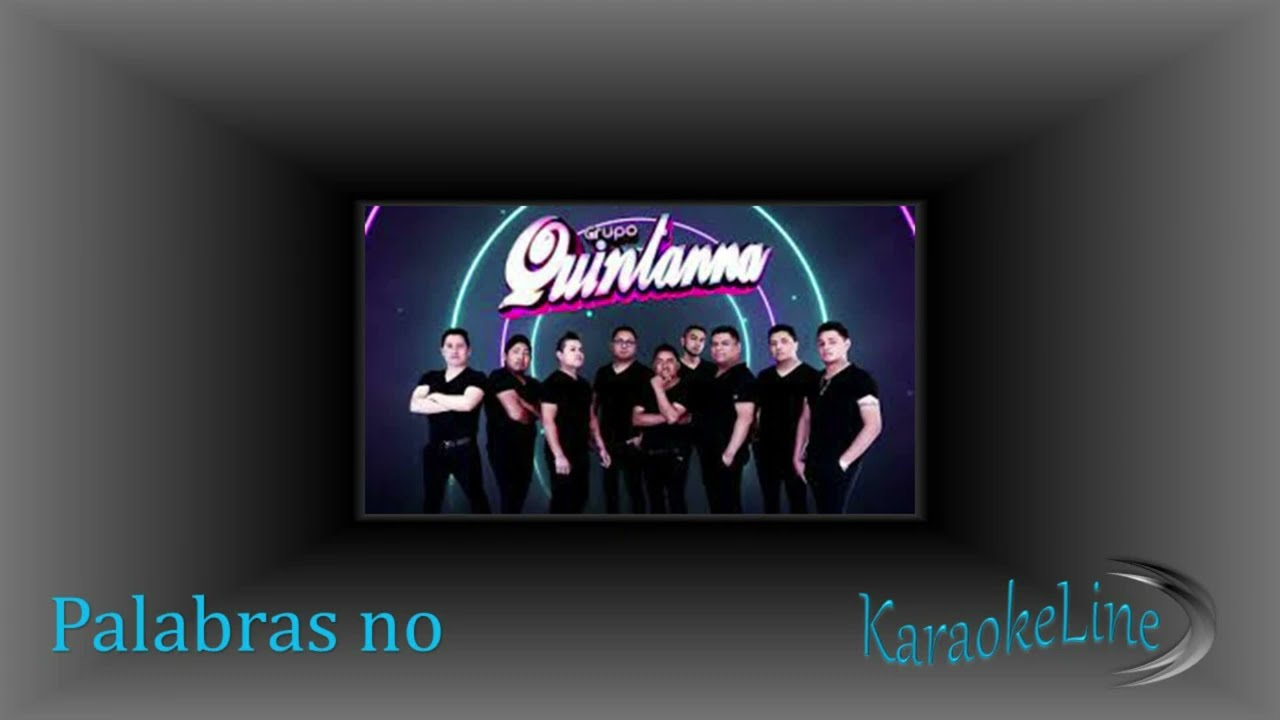 Karaoke Palabras No Grupo Quintanna