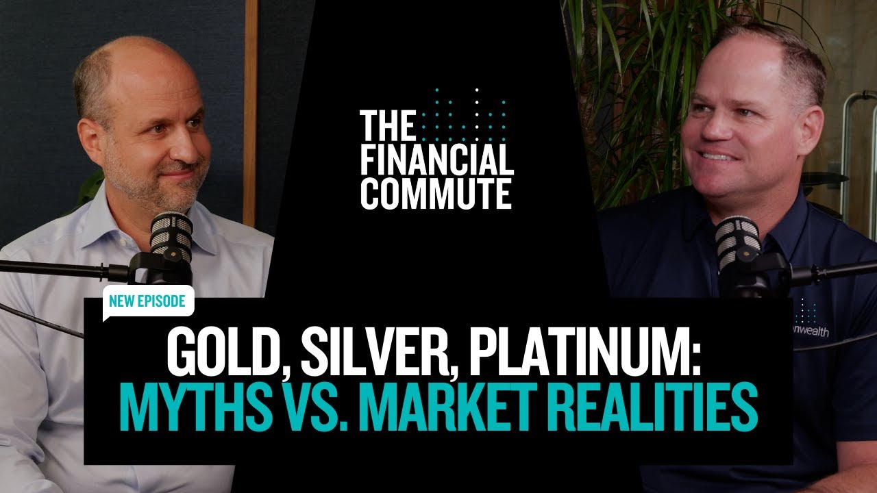 Gold, Silver, Platinum: Myths vs. Market Realities | The Financial Commute (Ep. 151)