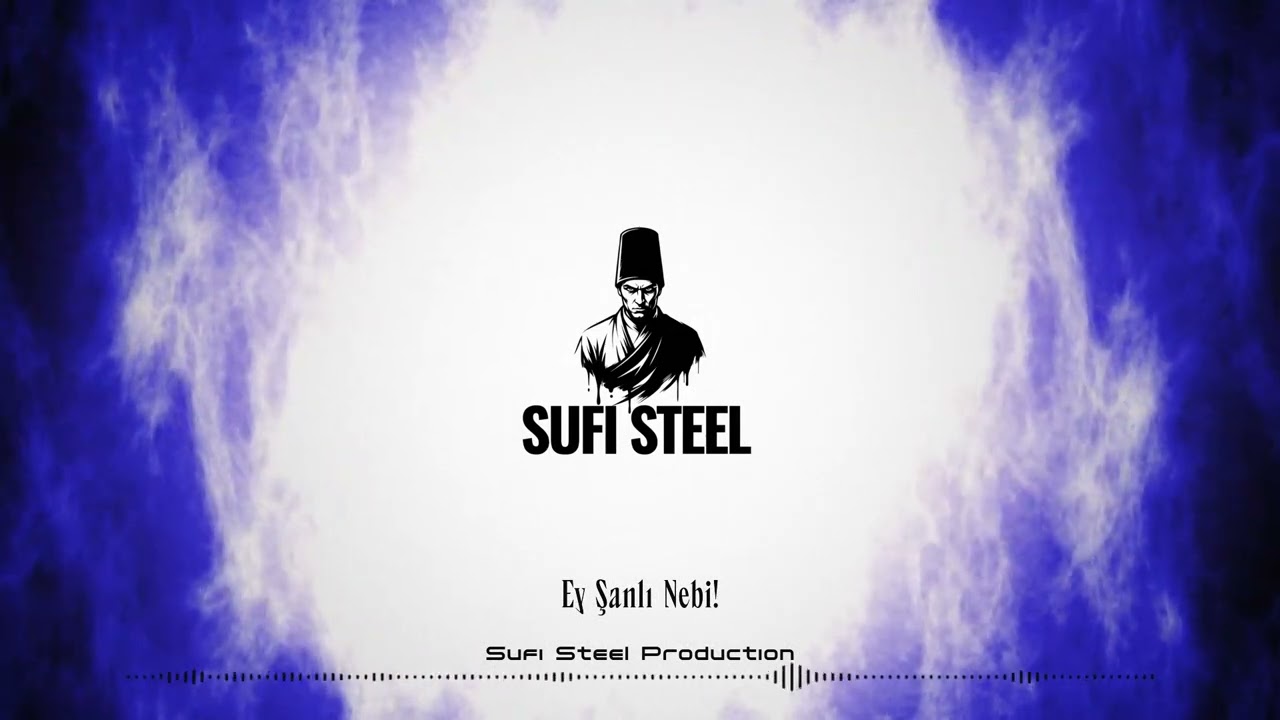 Ey Şanlı Nebi! - Sufi Steel