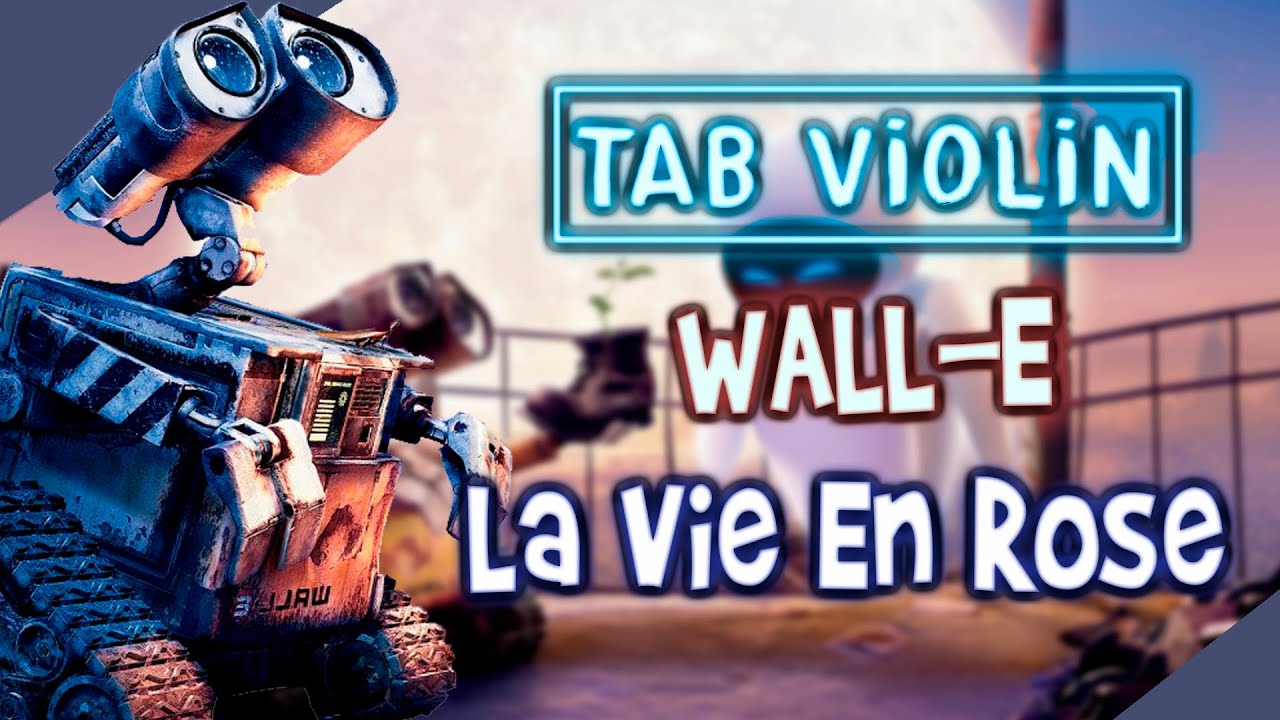 WALL-E - La Vie En Rose Violín TUTORIALS and TABS / How to play VIOLÍN
